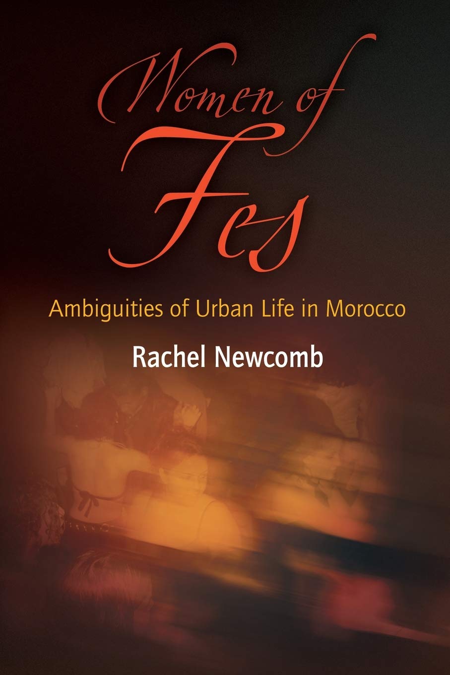 Women of Fes: Ambiguities of Urban Life in Morocco book cover
