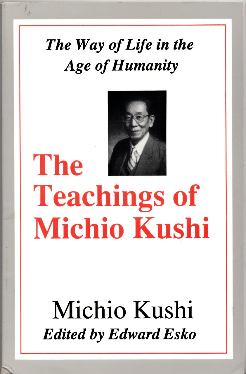 Teachings of Michio Kushi: The Way of Life in the Age of Humanity book cover
