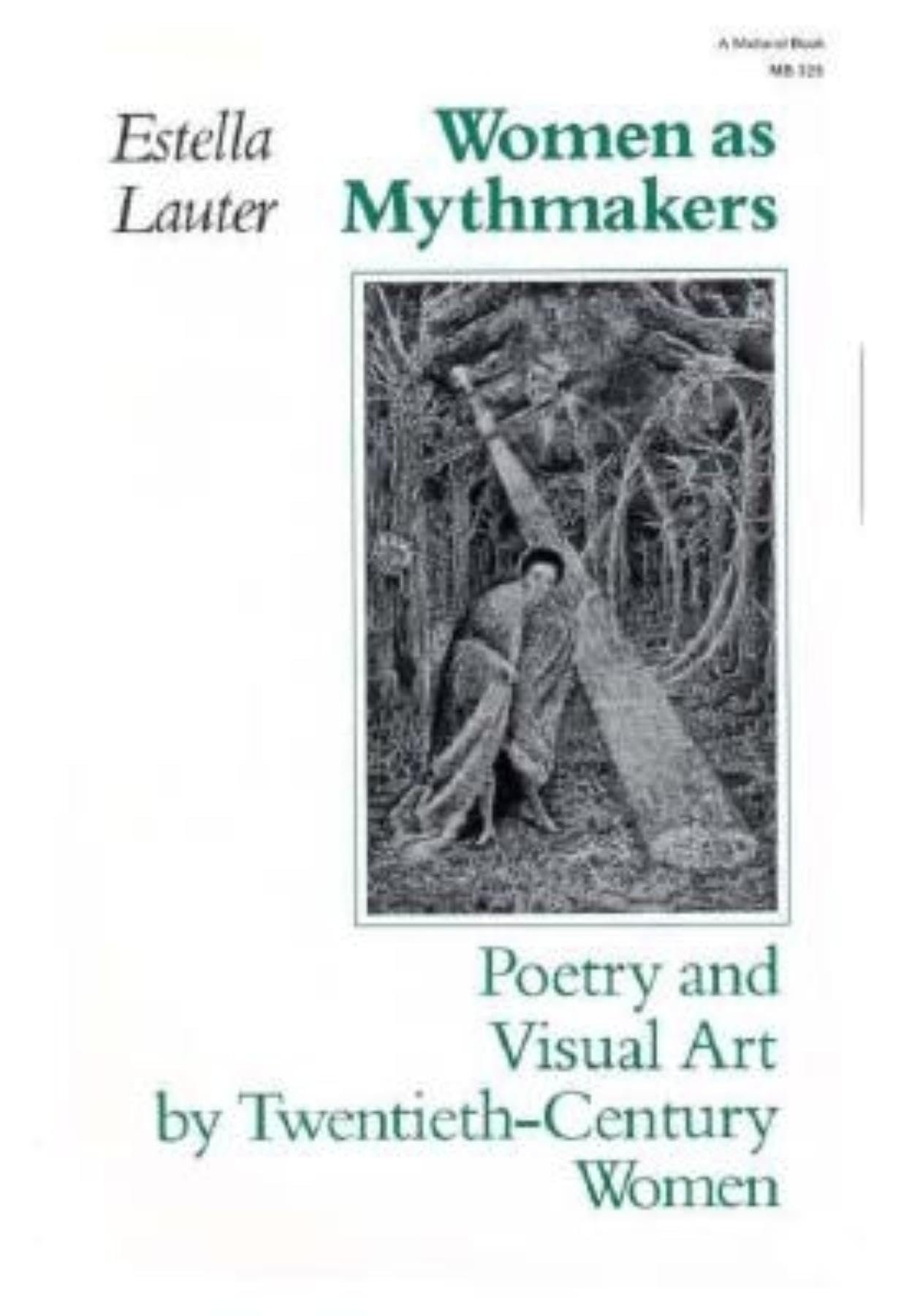 Women as Mythmakers: Poetry and Visual Art by Twentieth-Century Women book cover