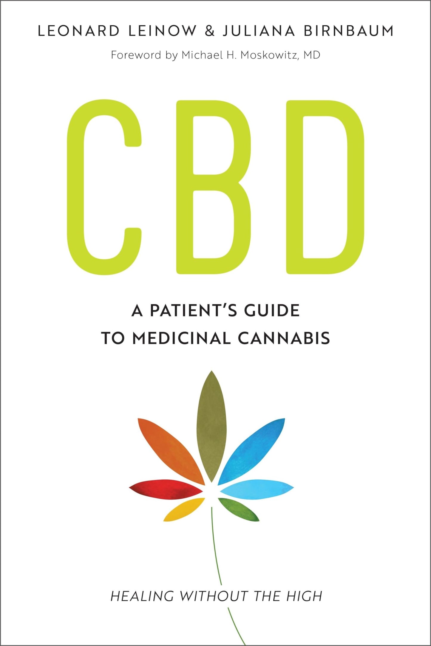 CBD: A Patient's Guide to Medicinal Cannabis--Healing Without the High book cover