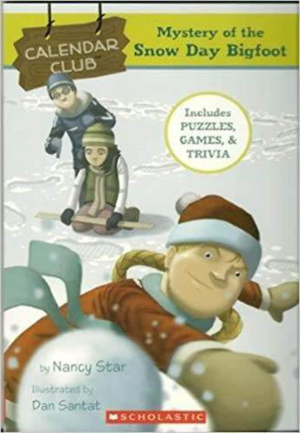 Mystery of the Snow Day Bigfoot (Calendar Club) book cover
