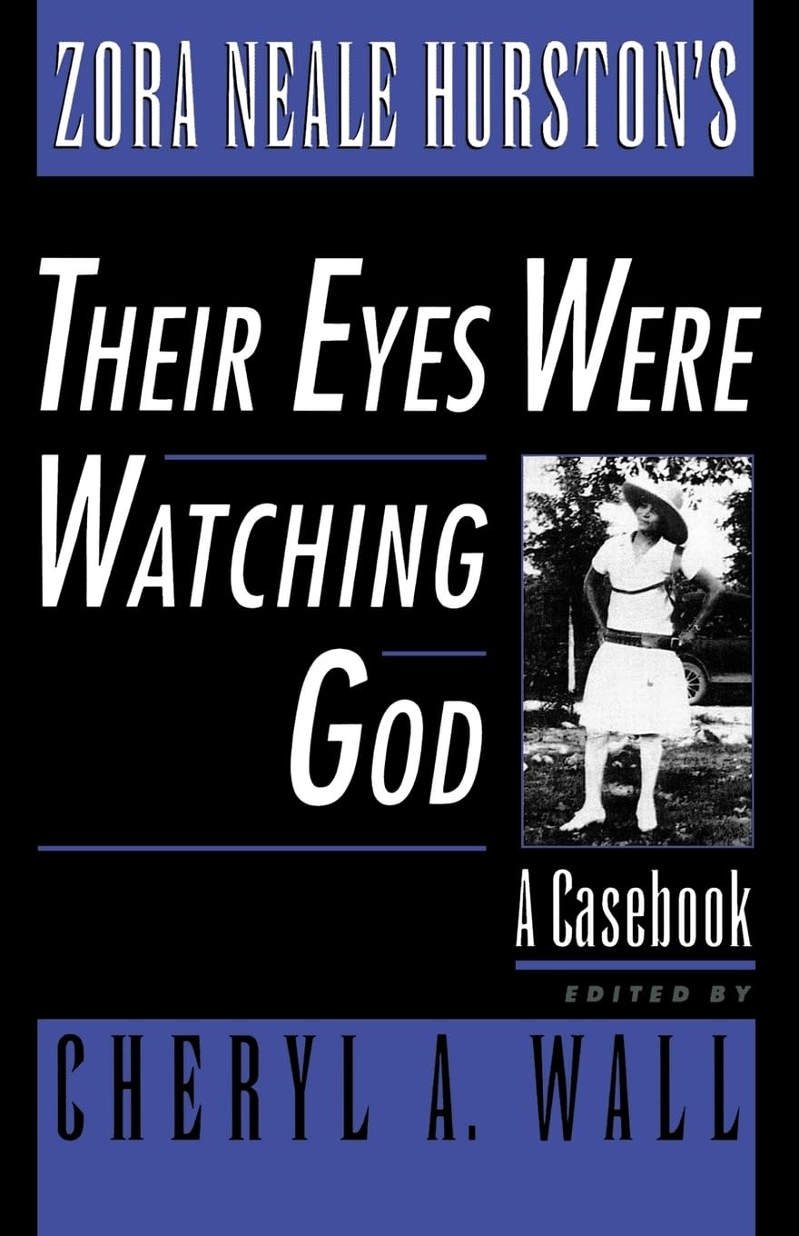 Zora Neale Hurston's Their Eyes Were Watching God: A Casebook book cover