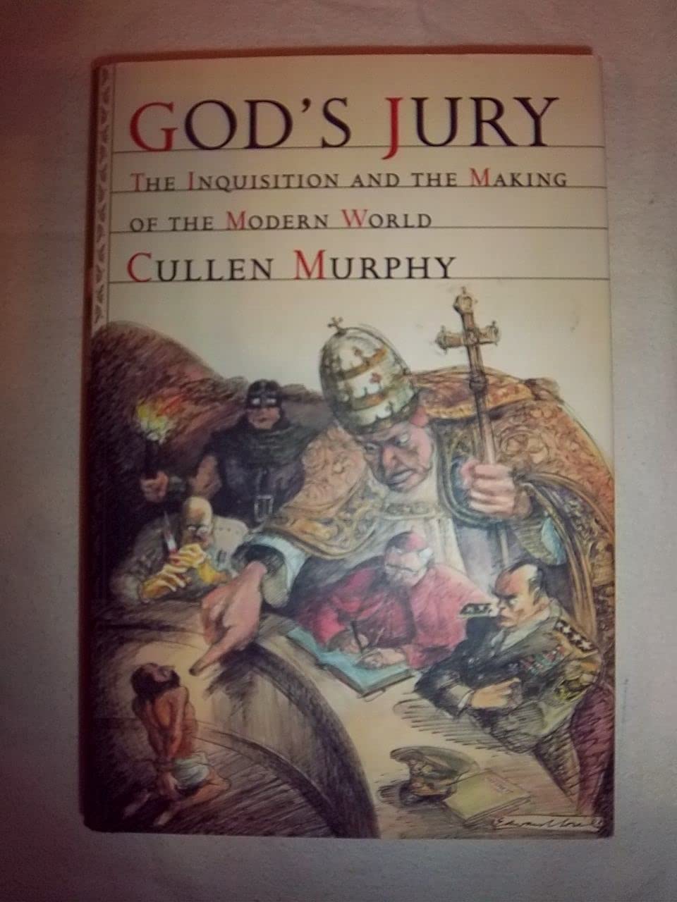 God's Jury: The Inquisition and the Making of the Modern World book cover