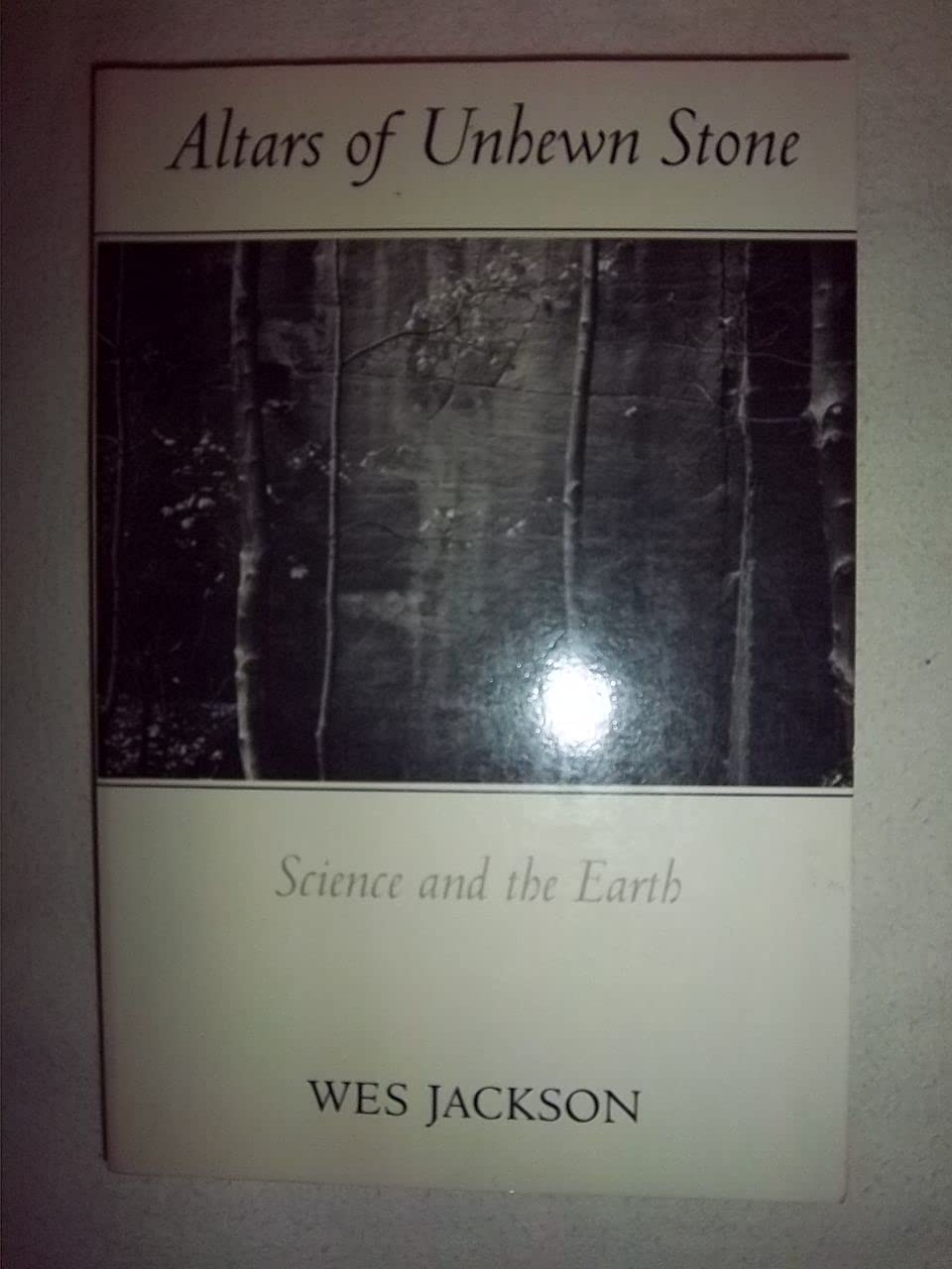 Altars of Unhewn Stone: Science and the Earth book cover