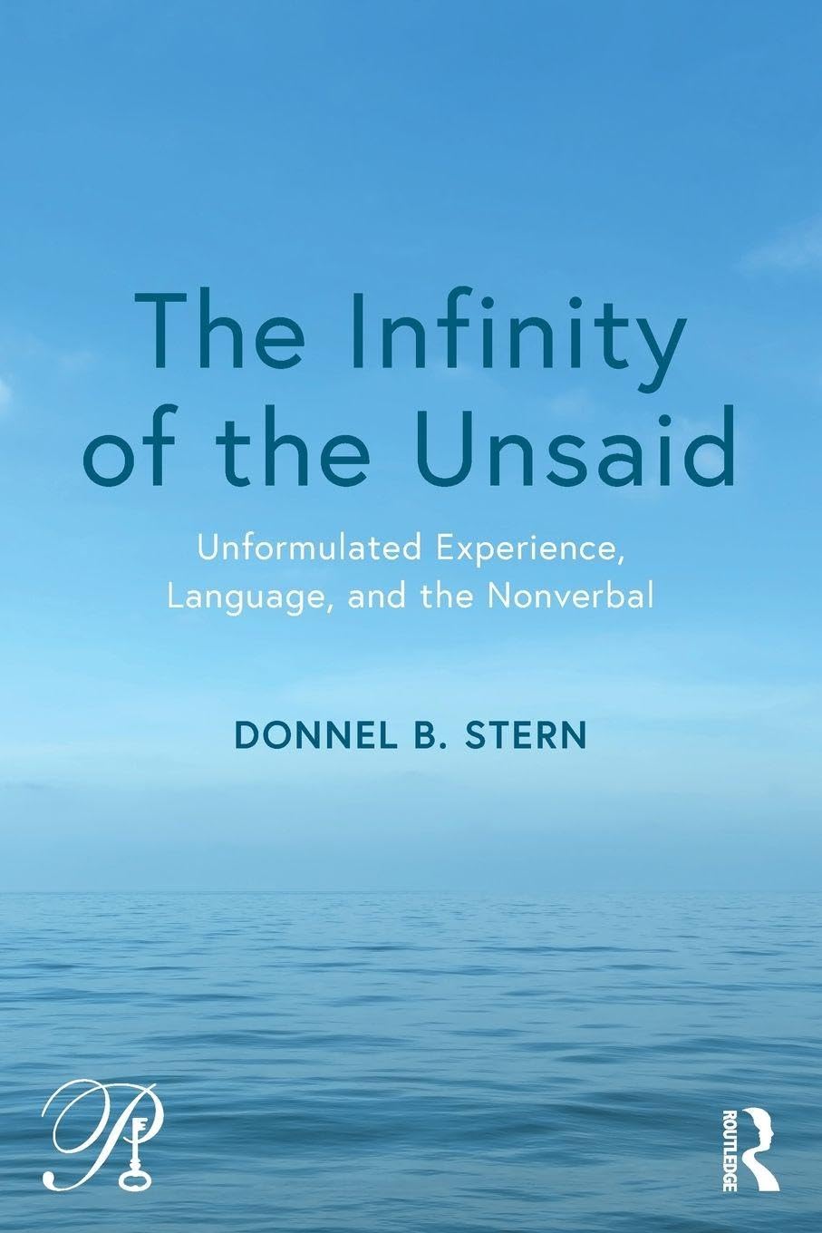 Infinity of the Unsaid: Unformulated Experience, Language, and the Nonverbal book cover