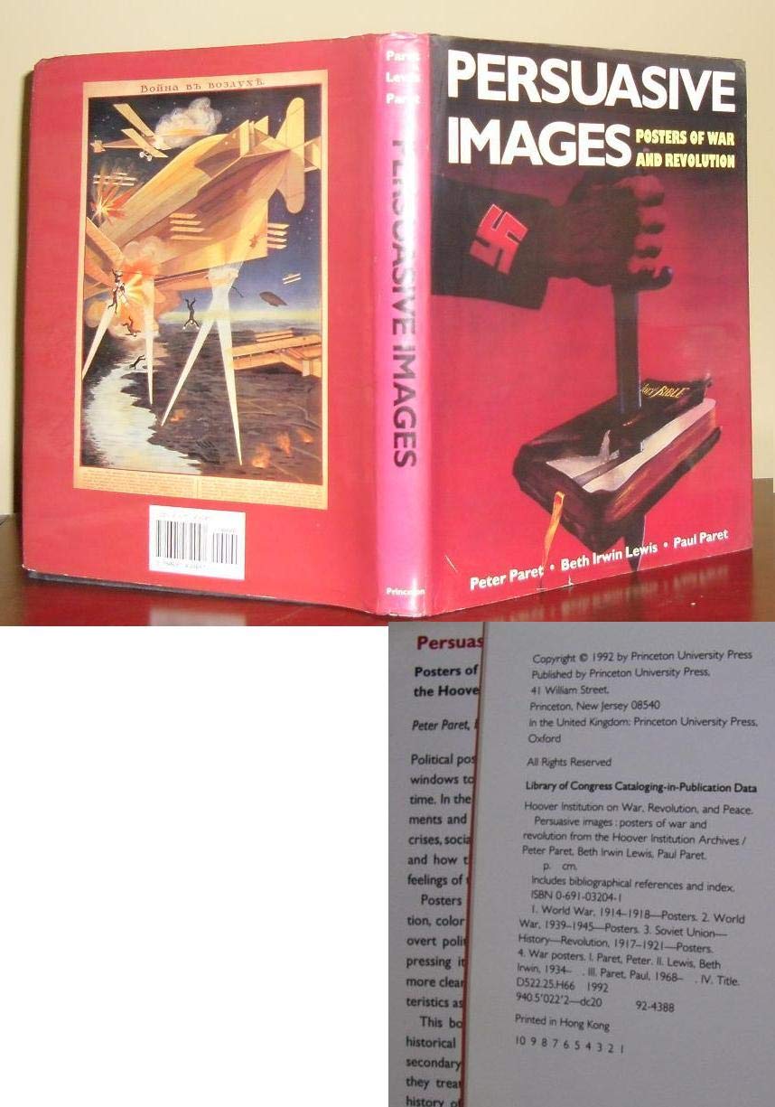 Persuasive Images: Posters of War and Revolution from the Hoover Archives book cover