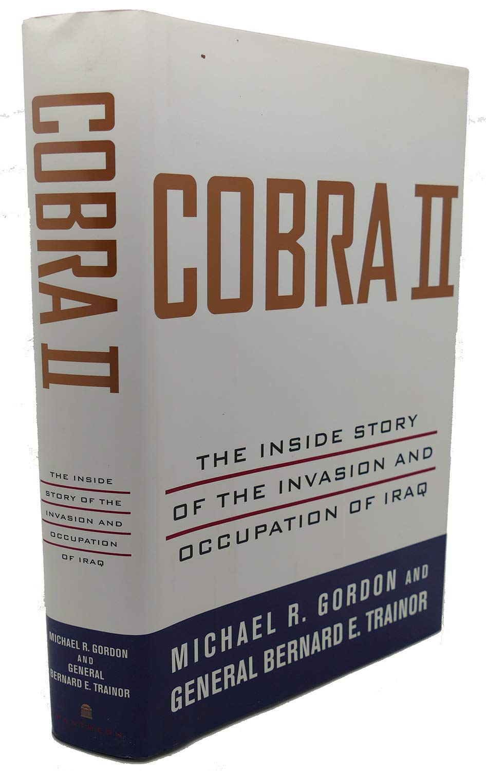 Cobra II: The Inside Story of the Invasion and Occupation of Iraq book cover