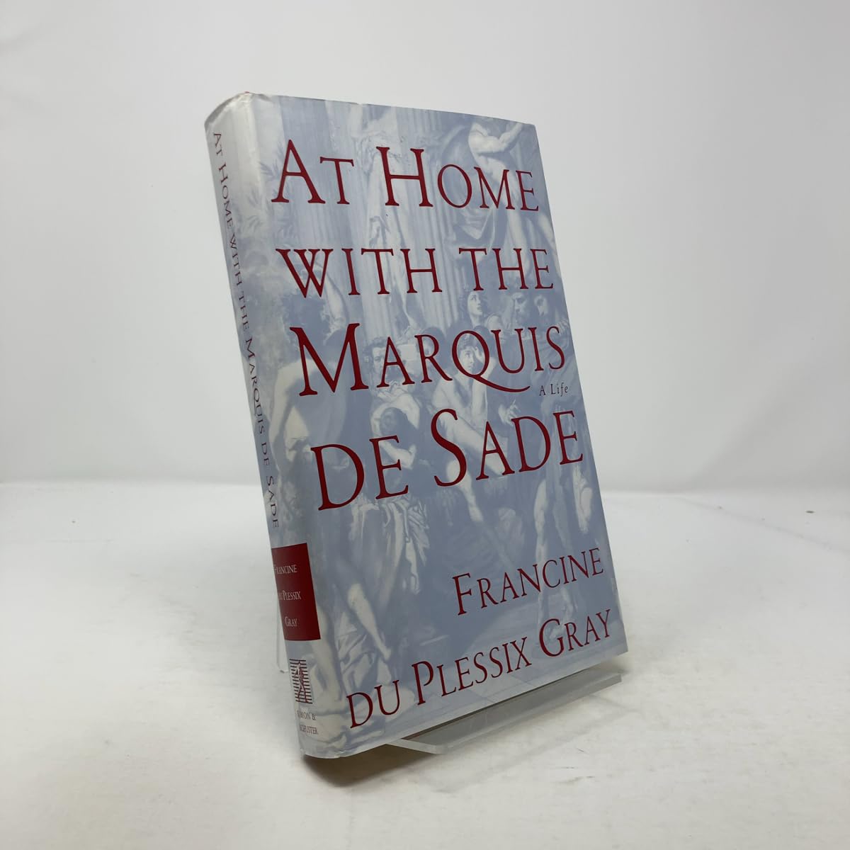 At Home with the Marquis de Sade: A Life book cover