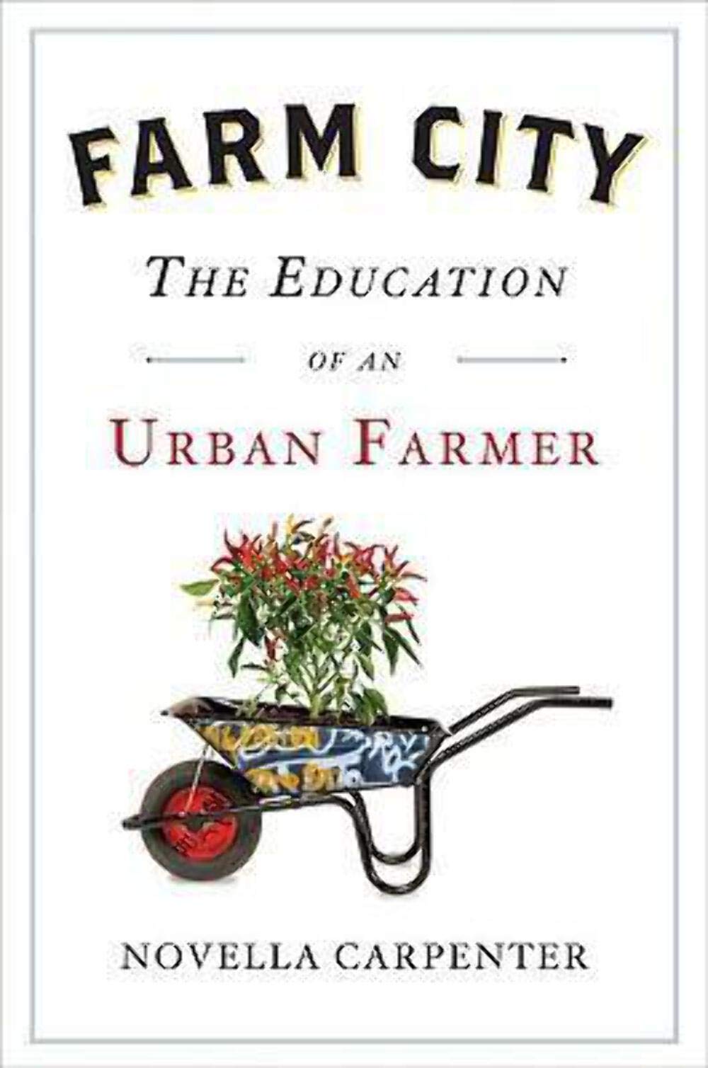 Farm City: The Education of an Urban Farmer book cover