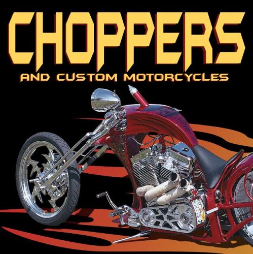 Choppers and Custom Motorcycles book cover