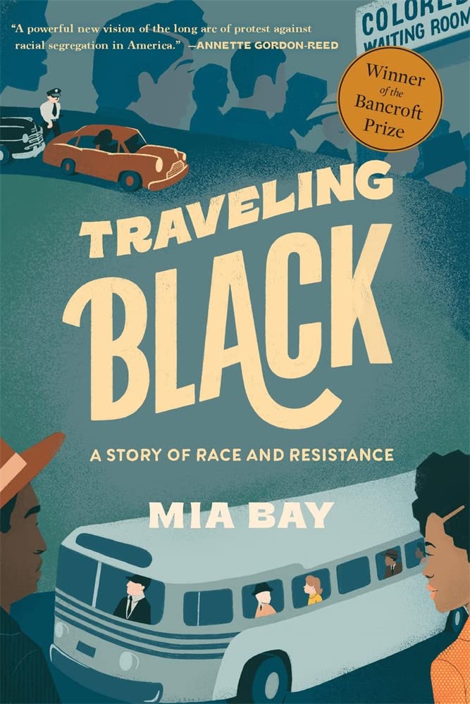 Traveling Black: A Story of Race and Resistance book cover