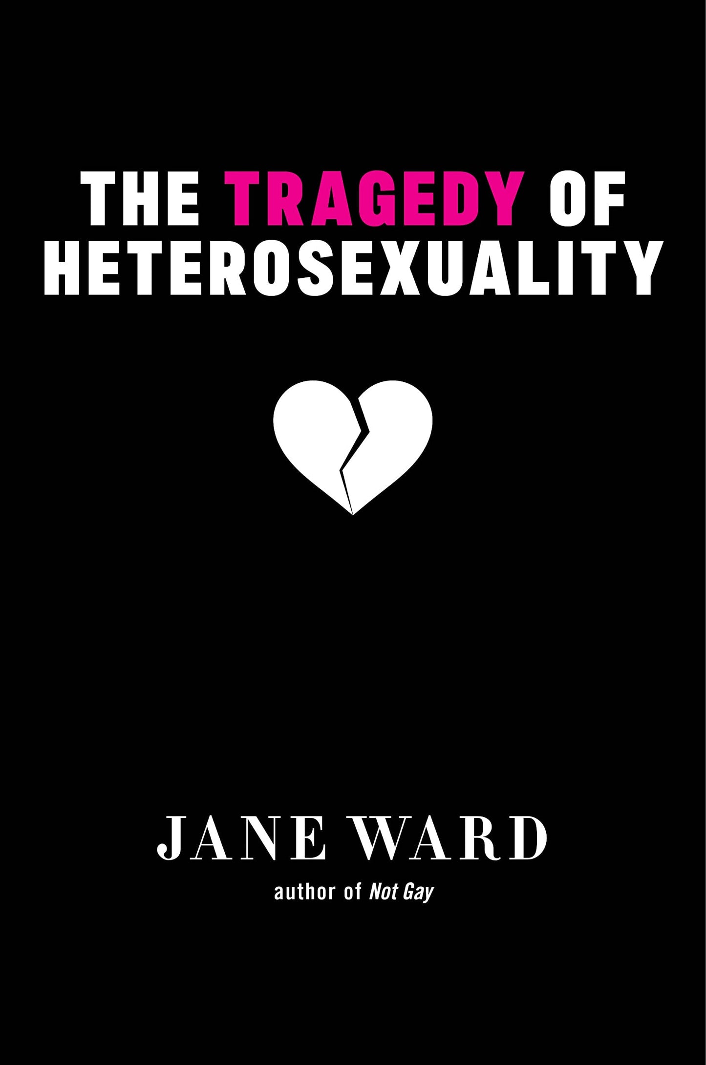 Tragedy of Heterosexuality book cover