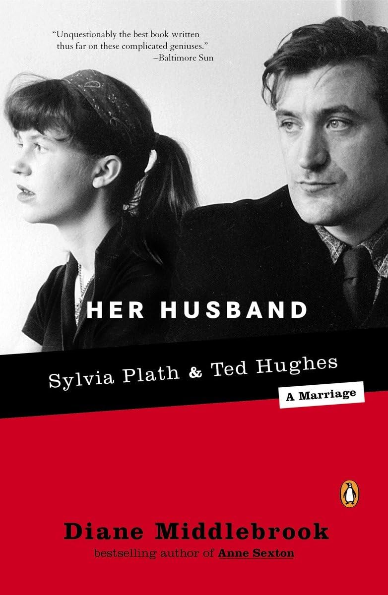 Her Husband: Ted Hughes and Sylvia Plath--A Marriage book cover