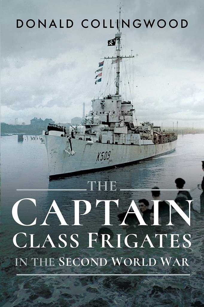 Captain Class Frigates in the Second World War