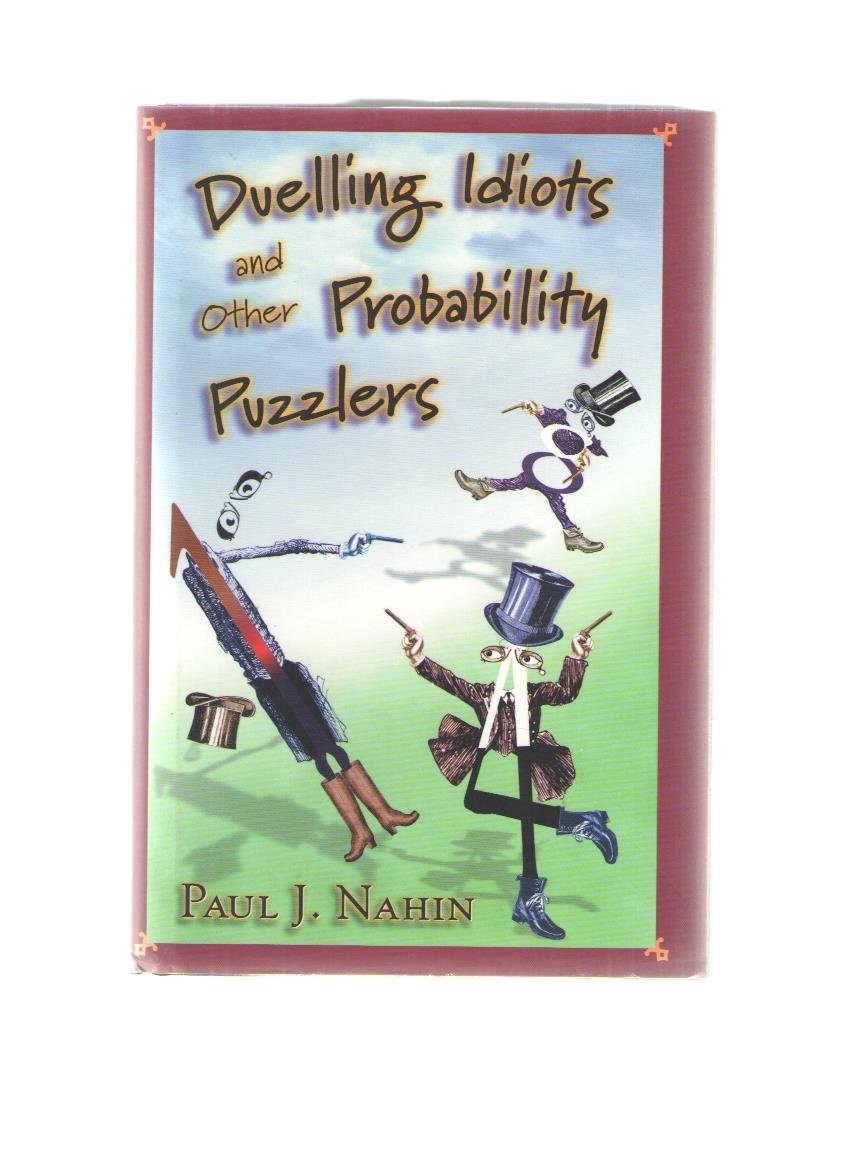 Duelling Idiots and Other Probability Puzzlers book cover