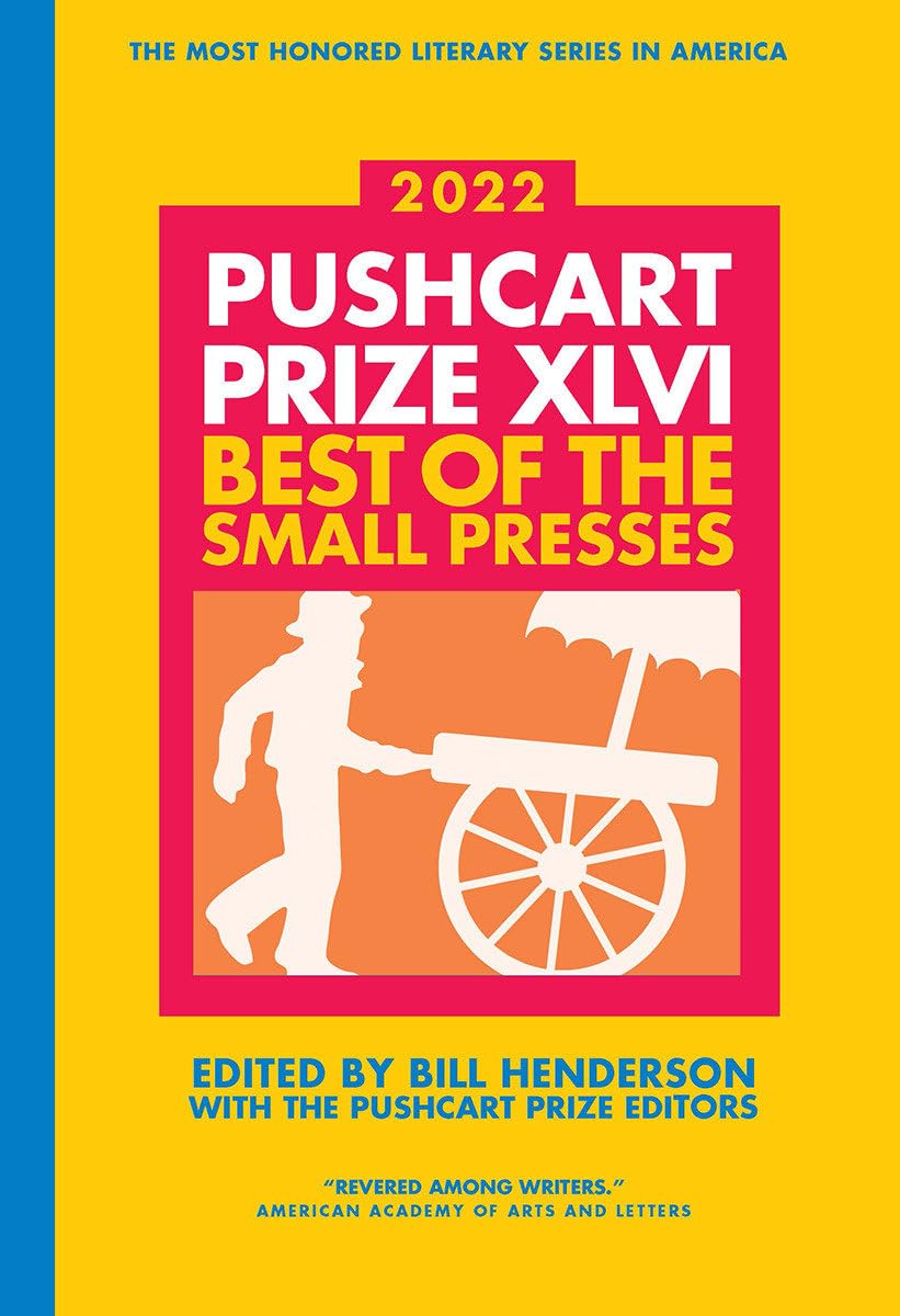 Pushcart Prize XLVI: Best of the Small Presses 2022 Edition (2022) book cover