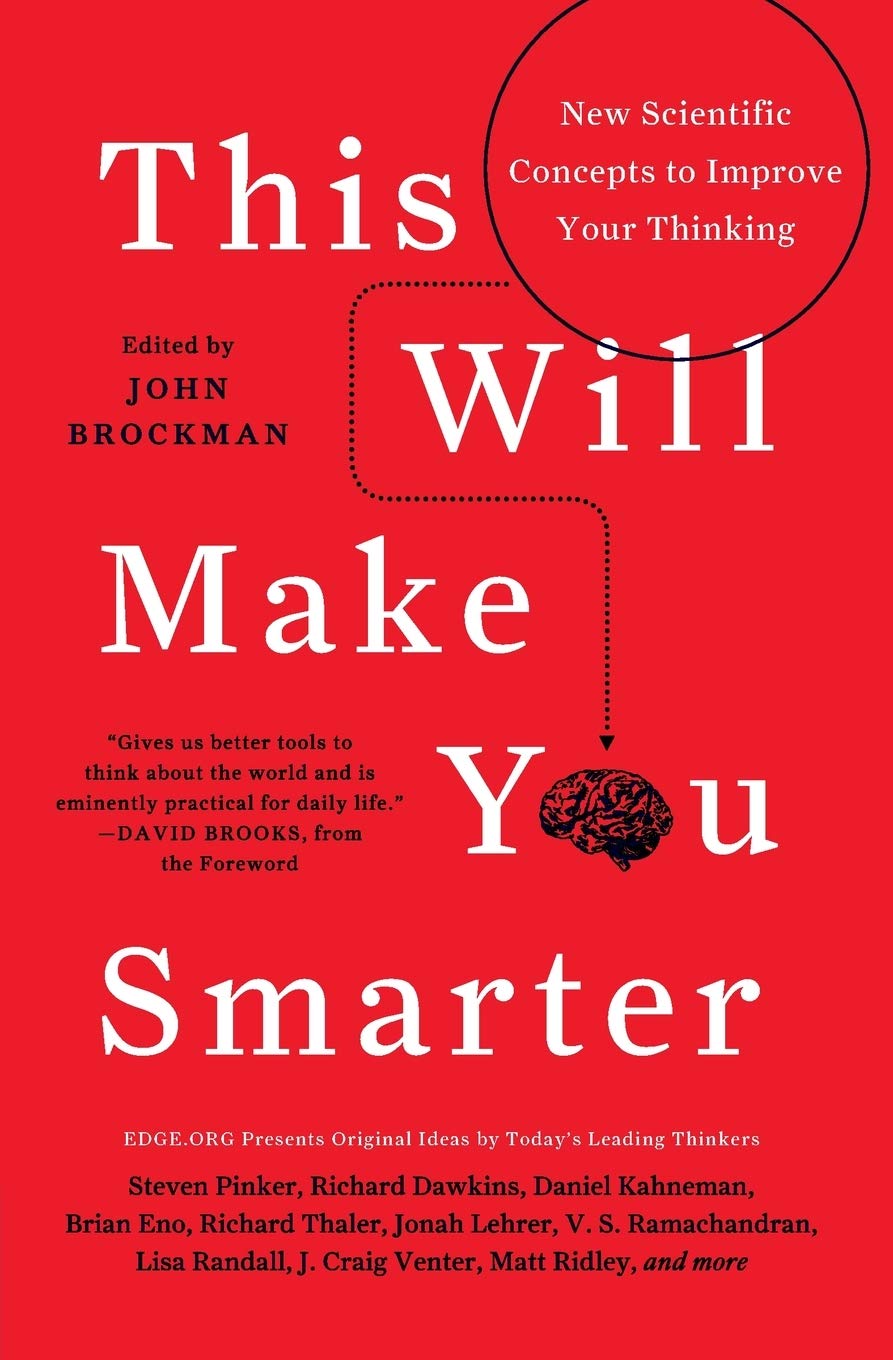 This Will Make You Smarter: New Scientific Concepts to Improve Your Thinking book cover