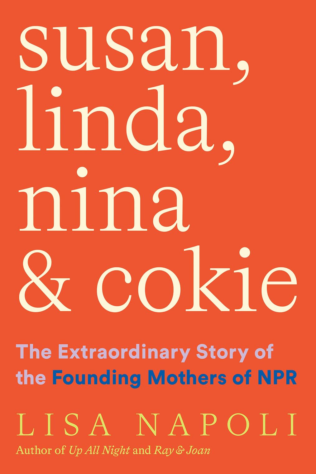 Susan, Linda, Nina & Cokie: The Extraordinary Story of the Founding Mothers of NPR book cover