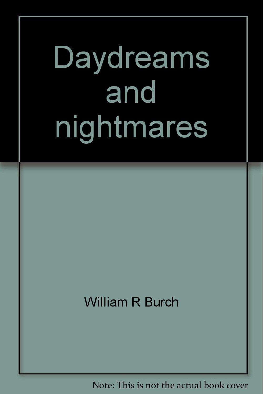 Daydreams and nightmares: A sociological essay on the American environment (Classic studies in rural sociology)