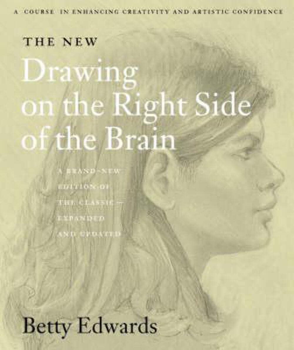 New Drawing on the Right Side of the Brain (Revised and Expanded) book cover