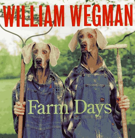 William Wegman's Farm Days book cover