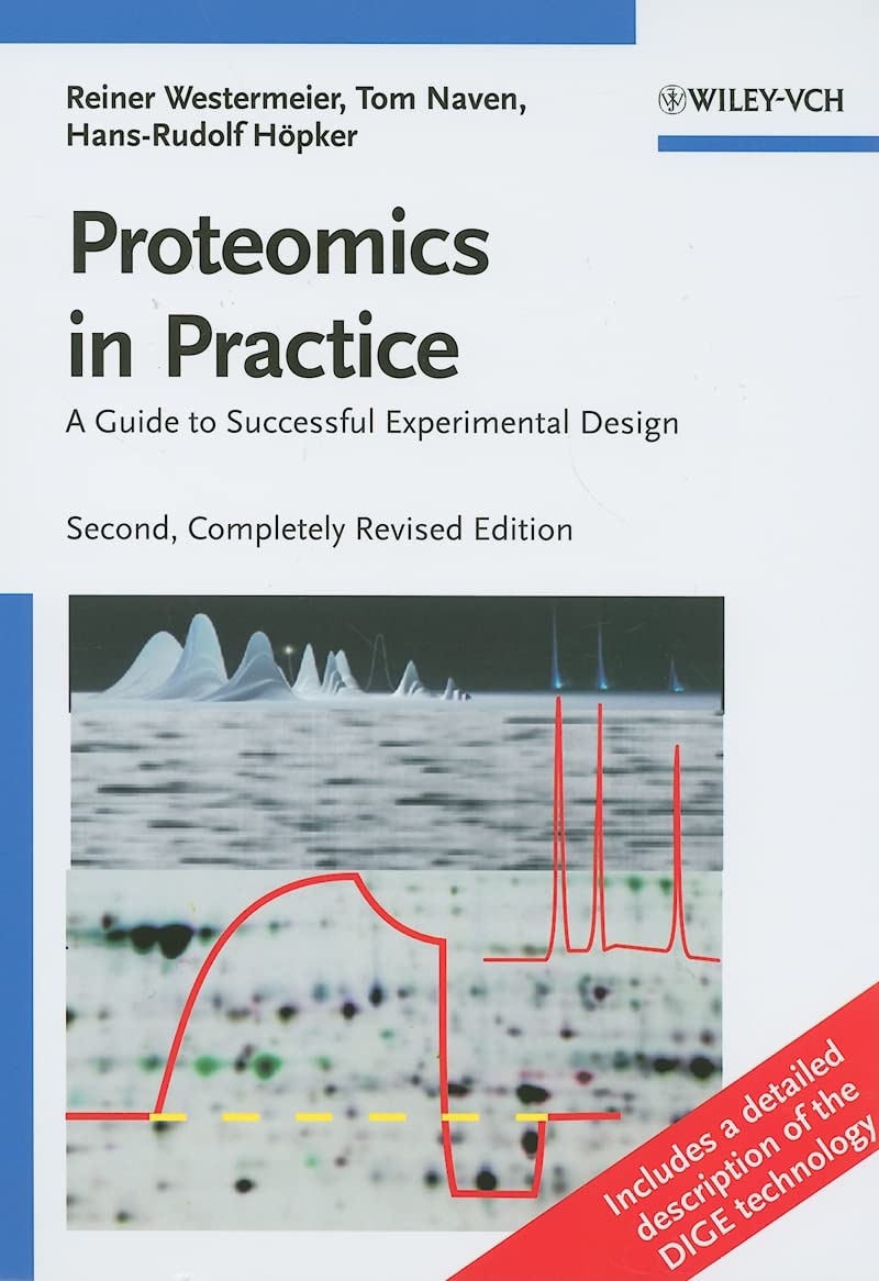 Proteomics in Practice: A Guide to Successful Experimental Design (Completely Revised) book cover