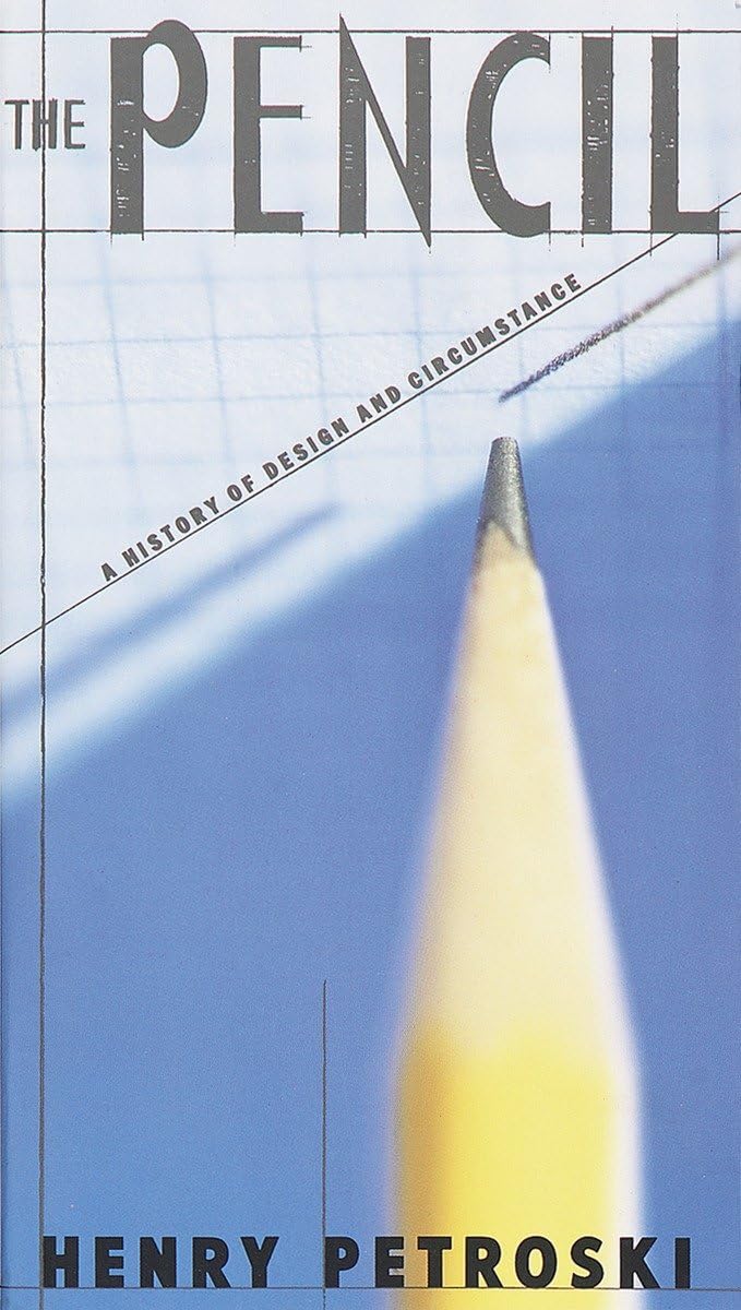 Pencil: A History of Design and Circumstance book cover