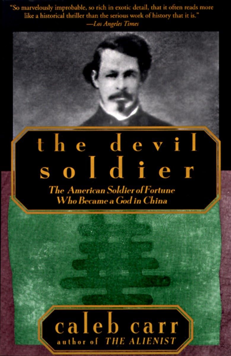Devil Soldier: The American Soldier of Fortune Who Became a God in China book cover
