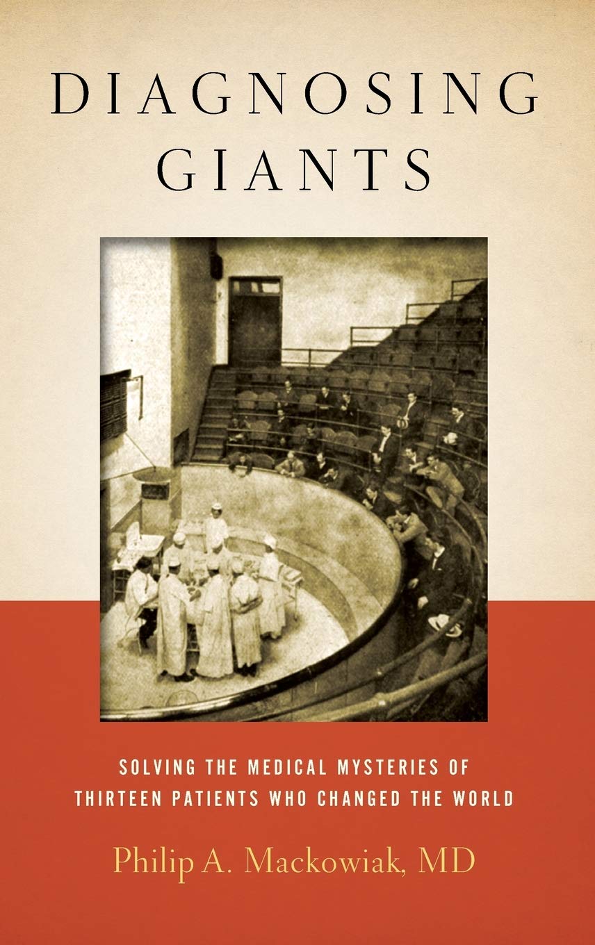 Diagnosing Giants: Solving the Medical Mysteries of Thirteen Patients Who Changed the World book cover