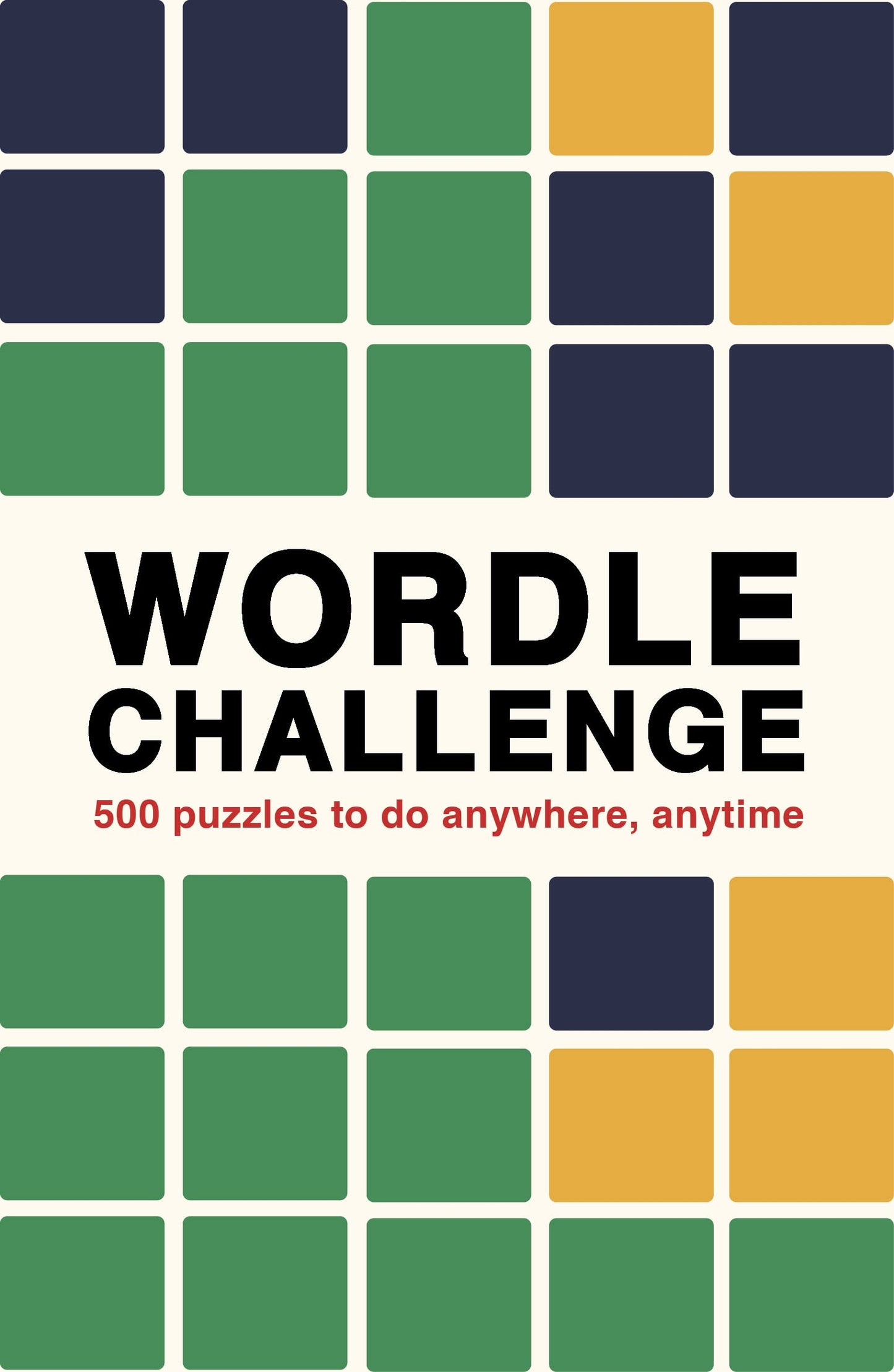 Wordle Challenge: 500 Puzzles to Do Anywhere, Anytime book cover