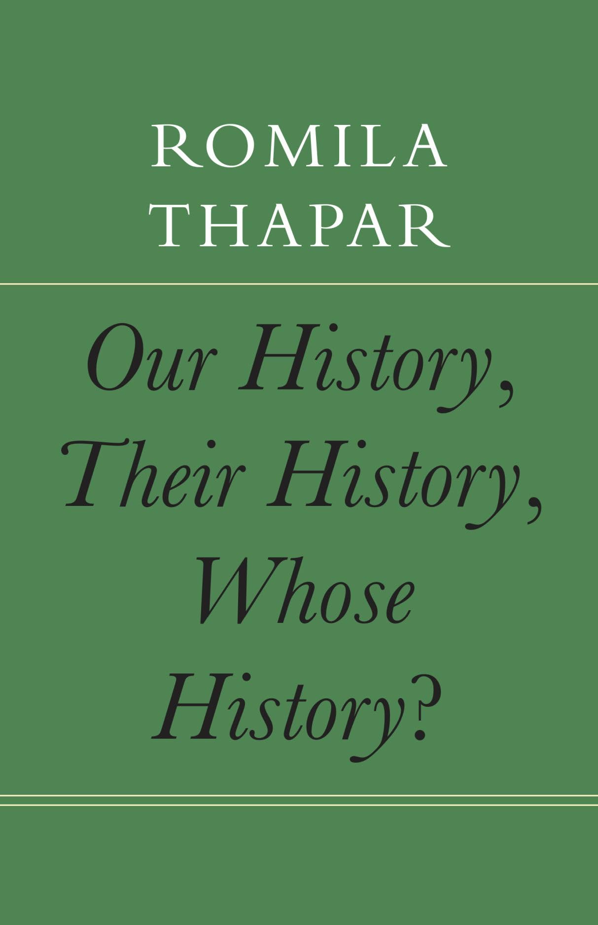 Our History, Their History, Whose History? book cover