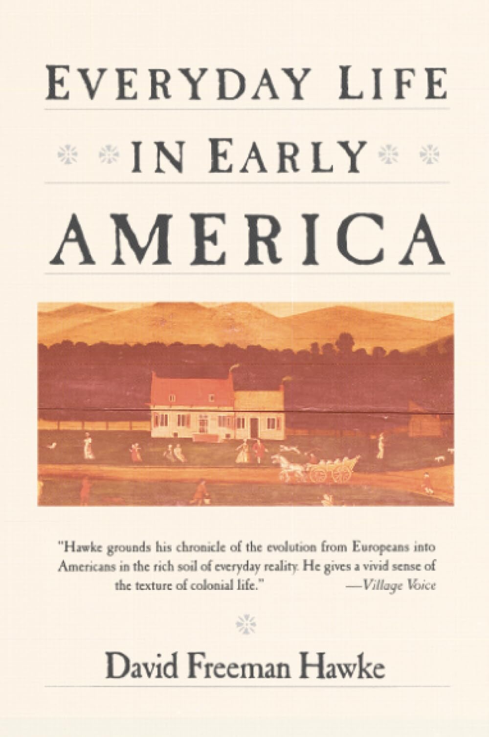 Everyday Life in Early America book cover