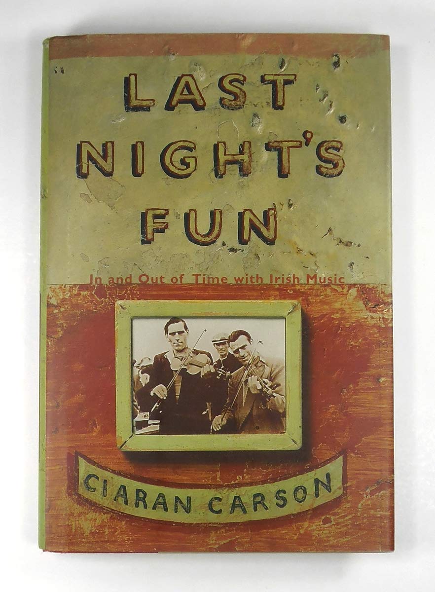Last Night's Fun: A Book about Irish Traditional Music book cover