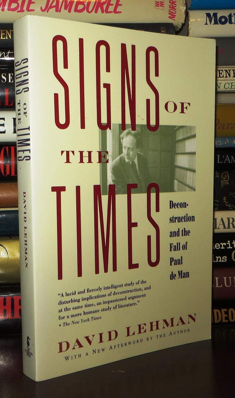 Signs of the Times: Deconstruction and the Fall of Paul de Man book cover