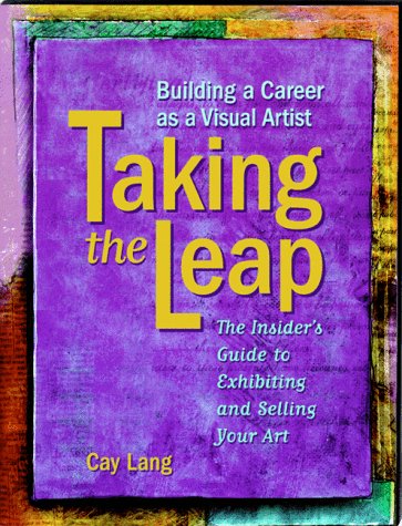 Taking the Leap: Building a Career as a Visual Artist book cover