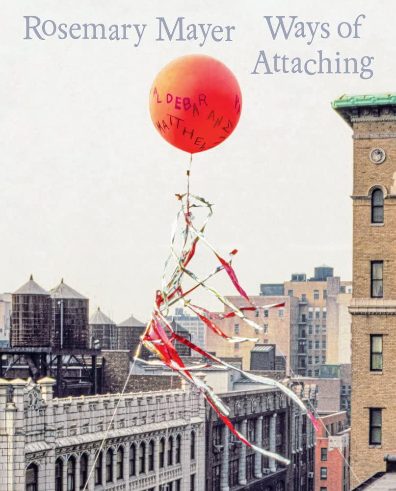Rosemary Mayer: Ways of Attaching book cover
