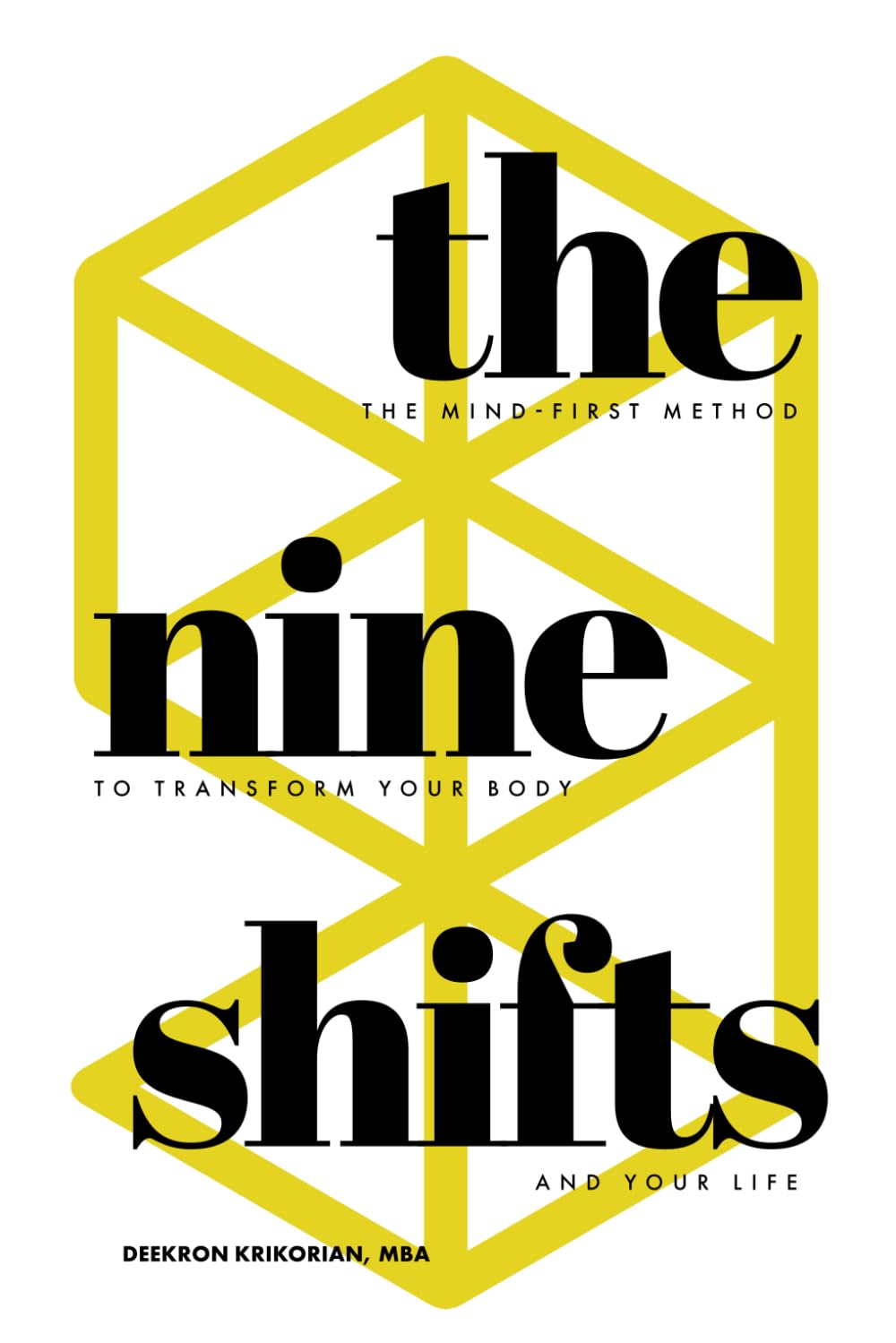 Nine Shifts: The Mind-First Method to Transform Your Body and Your Life book cover