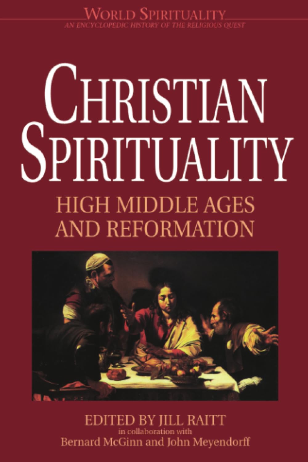 Christian Spirituality 2 High Middle Ages and Reformation book cover