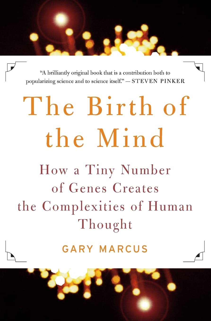 Birth of the Mind: How a Tiny Number of Genes Creates the Complexities of Human Thought book cover