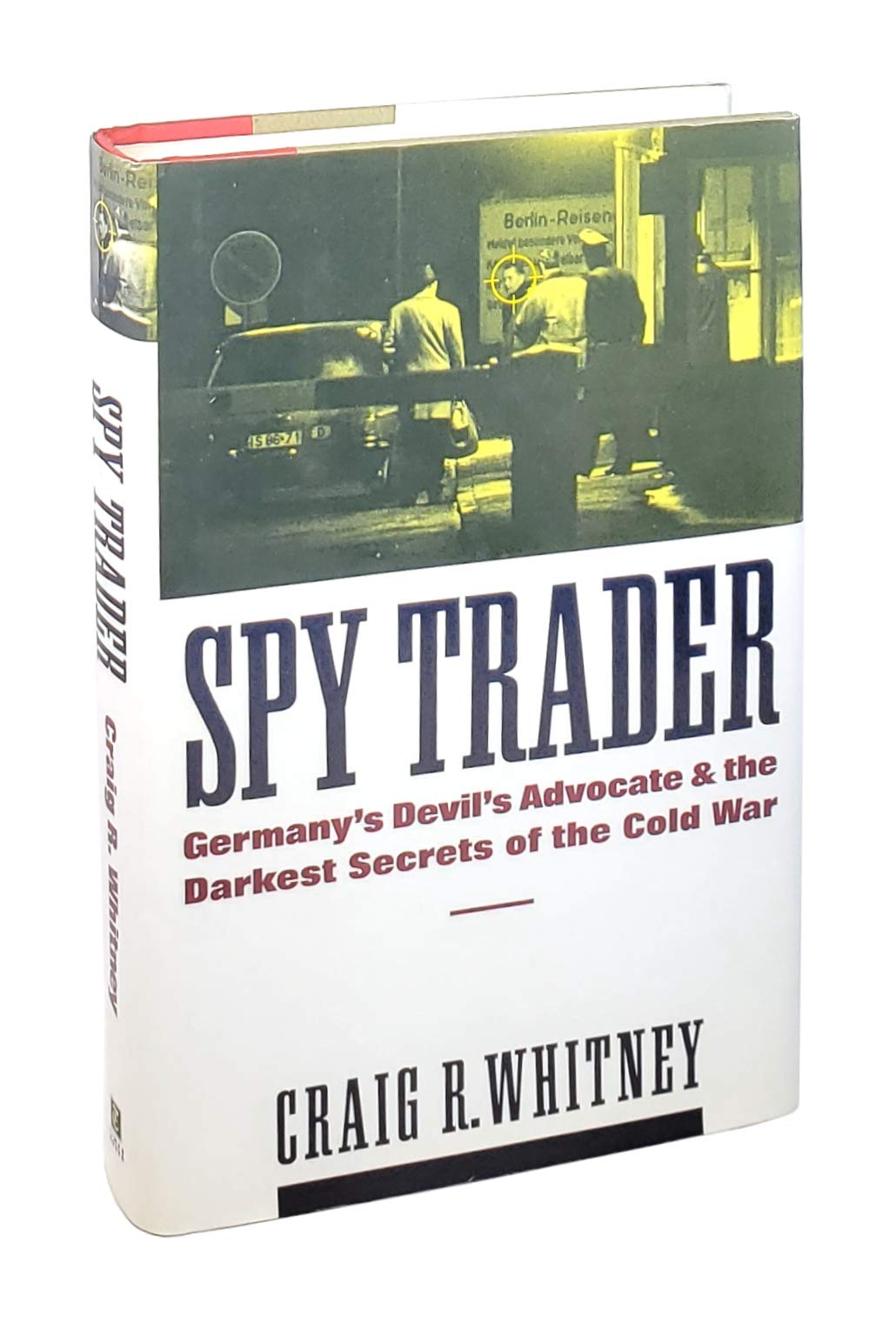 Spy Trader:: Germany's Devil's Advocate and the Darkest Secrets of the Cold War book cover