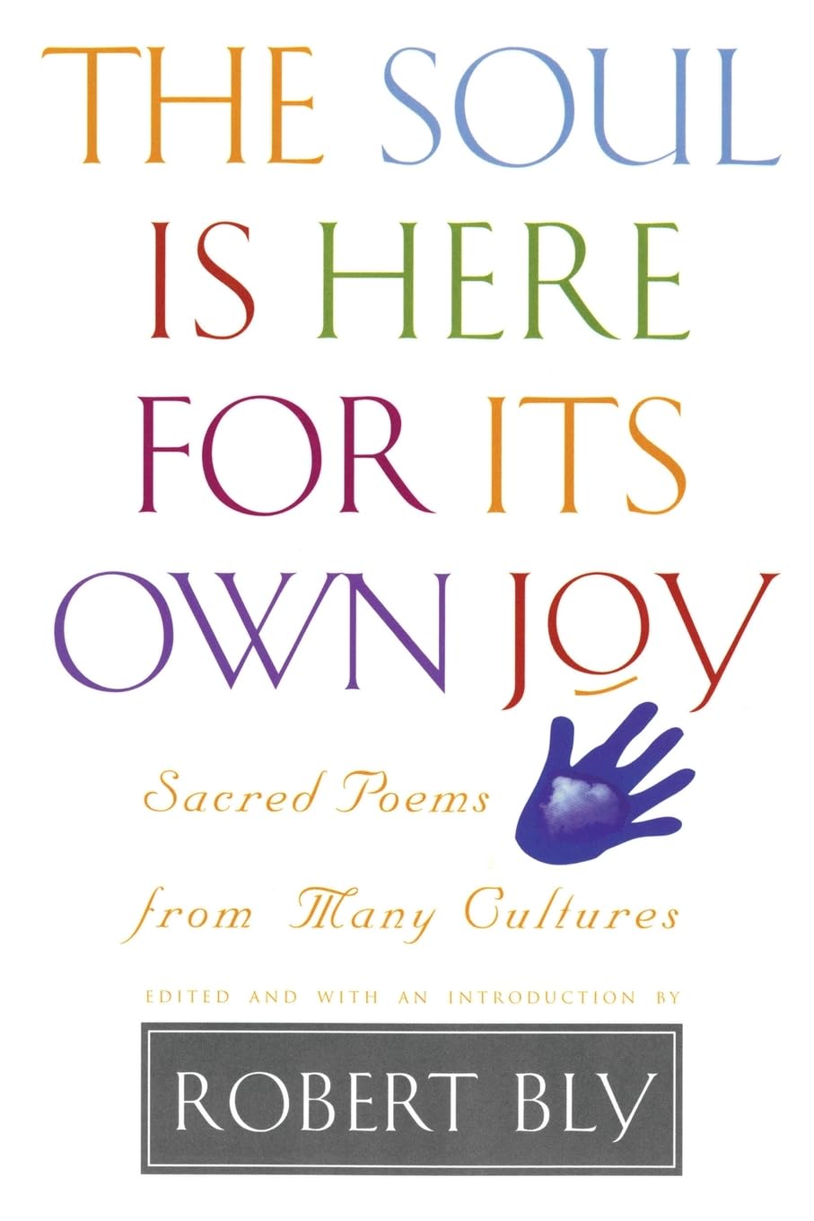 Soul Is Here For It's Own Joy book cover