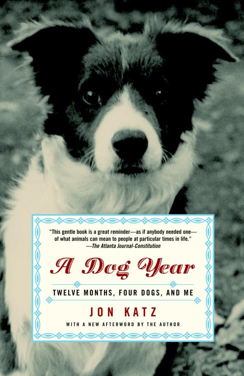 Dog Year: Twelve Months, Four Dogs, and Me book cover
