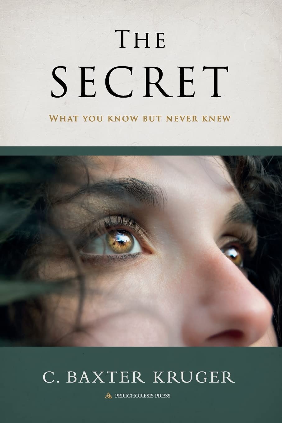Secret: What You Know But Never Knew