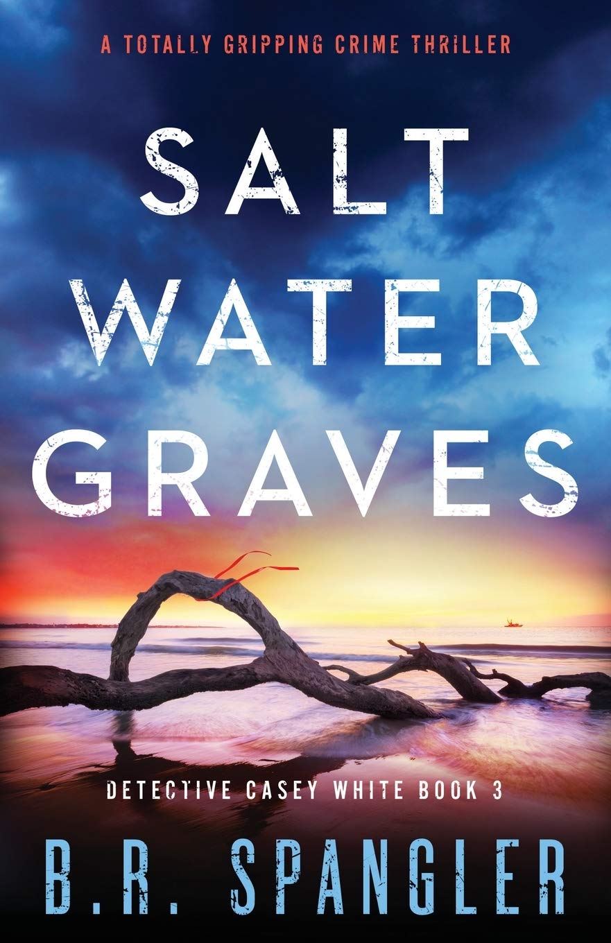 Saltwater Graves: A totally gripping crime thriller book cover