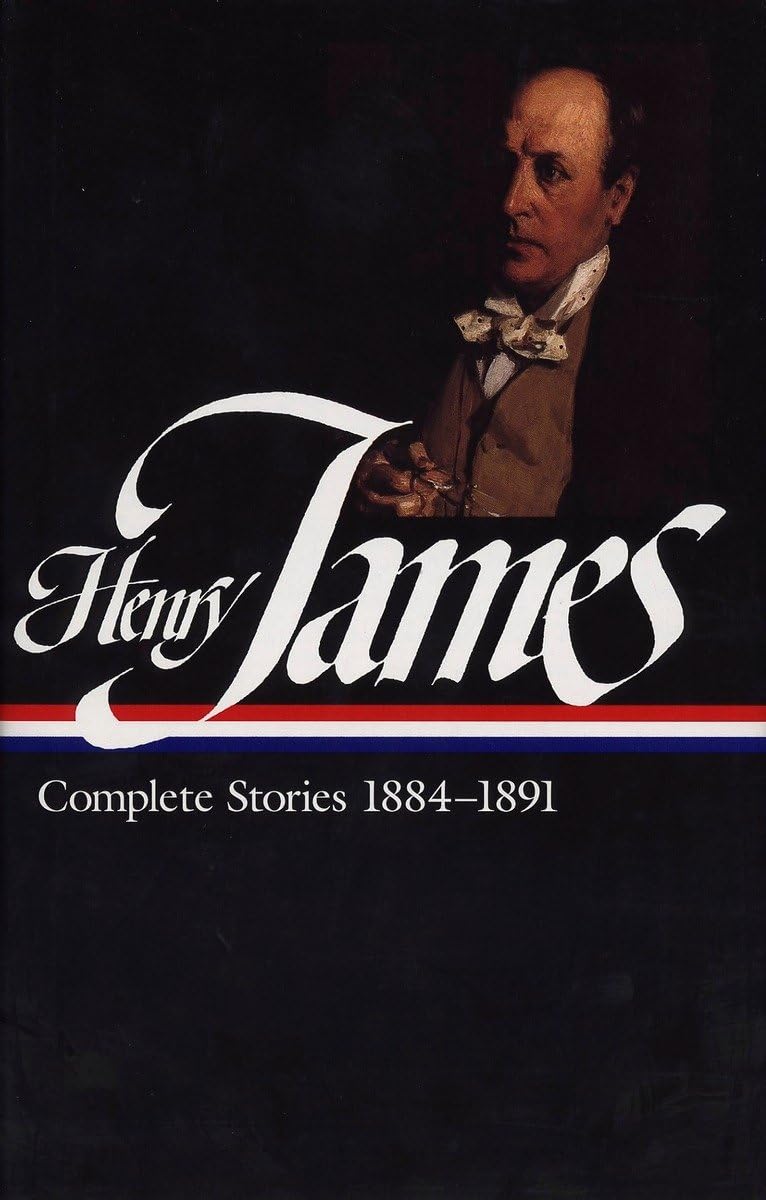 Henry James: Complete Stories Vol. 3 1884-1891 (Loa #107) book cover
