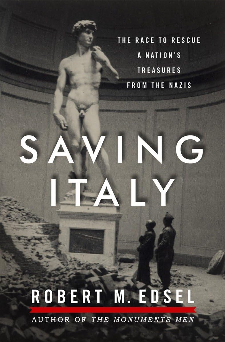 Saving Italy: The Race to Rescue a Nation's Treasures from the Nazis book cover