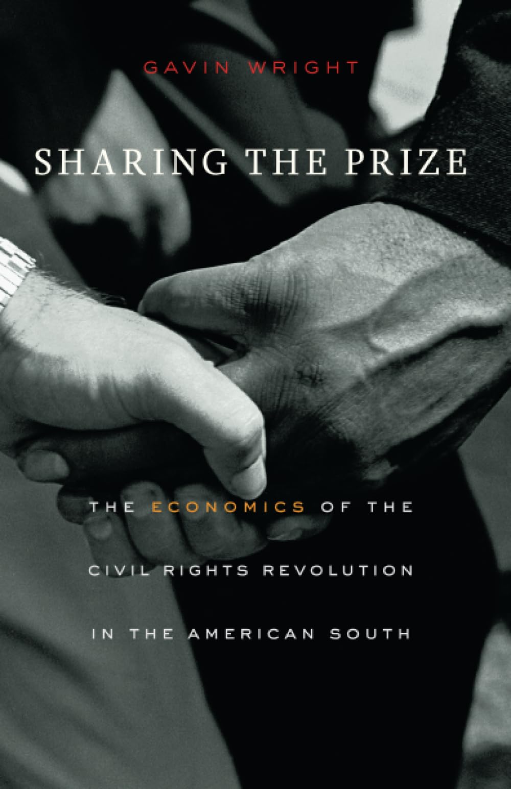 Sharing the Prize: The Economics of the Civil Rights Revolution in the American South