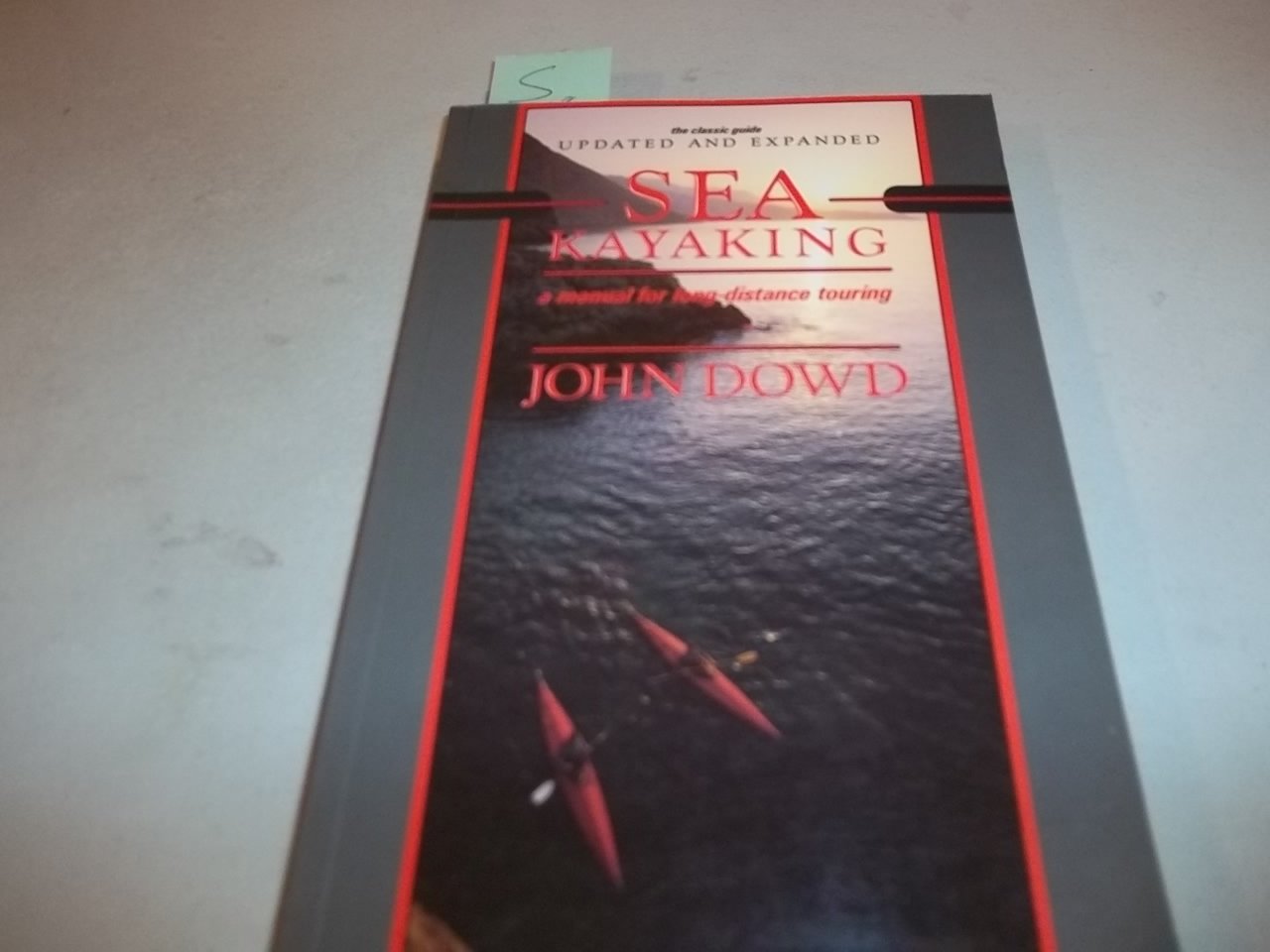 Sea Kayaking: A Manual for Long-Distance Touring (Rev Updtd & Exp) book cover