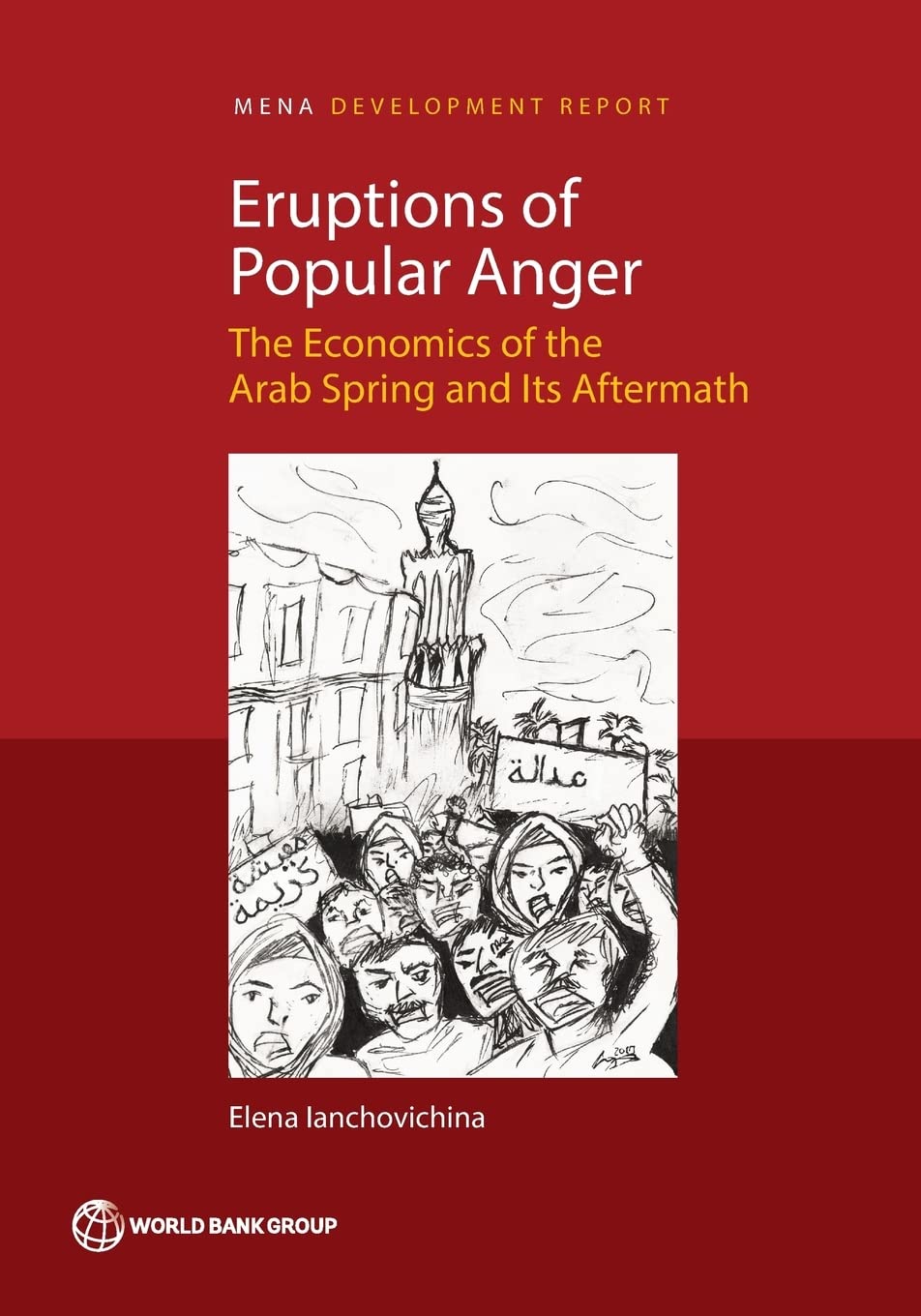 Eruptions of Popular Anger: The Economics of the Arab Spring and Its Aftermath book cover