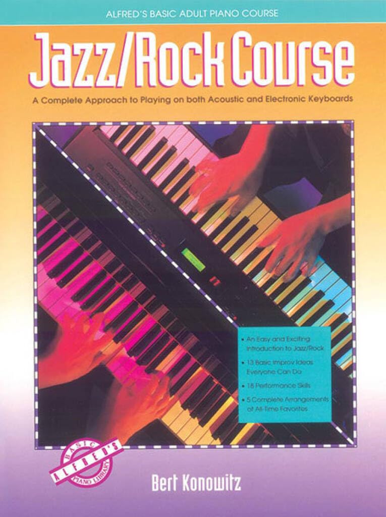 Alfred's Basic Adult Jazz/Rock Course: A Complete Approach to Playing on Both Acoustic and Electronic Keyboards book cover